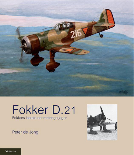 Fokker D.21 - Fokkers laatste
                    eenmotorige jager